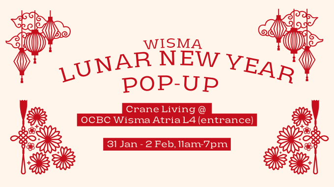 Wisma Lunar New Year Pop-Up by Crane Living